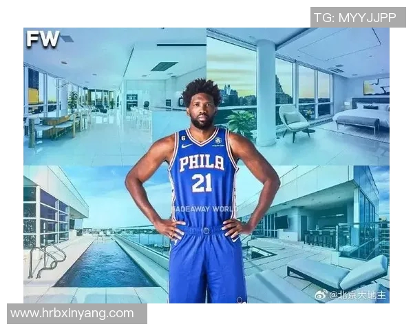 乔尔恩比德：从非洲少年到NBA巨星的传奇人生与奋斗历程